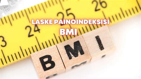 Painoindeksilaskuri / BMI